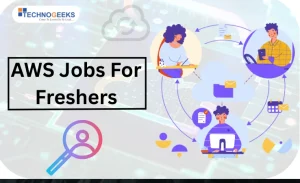AWS Jobs For Freshers